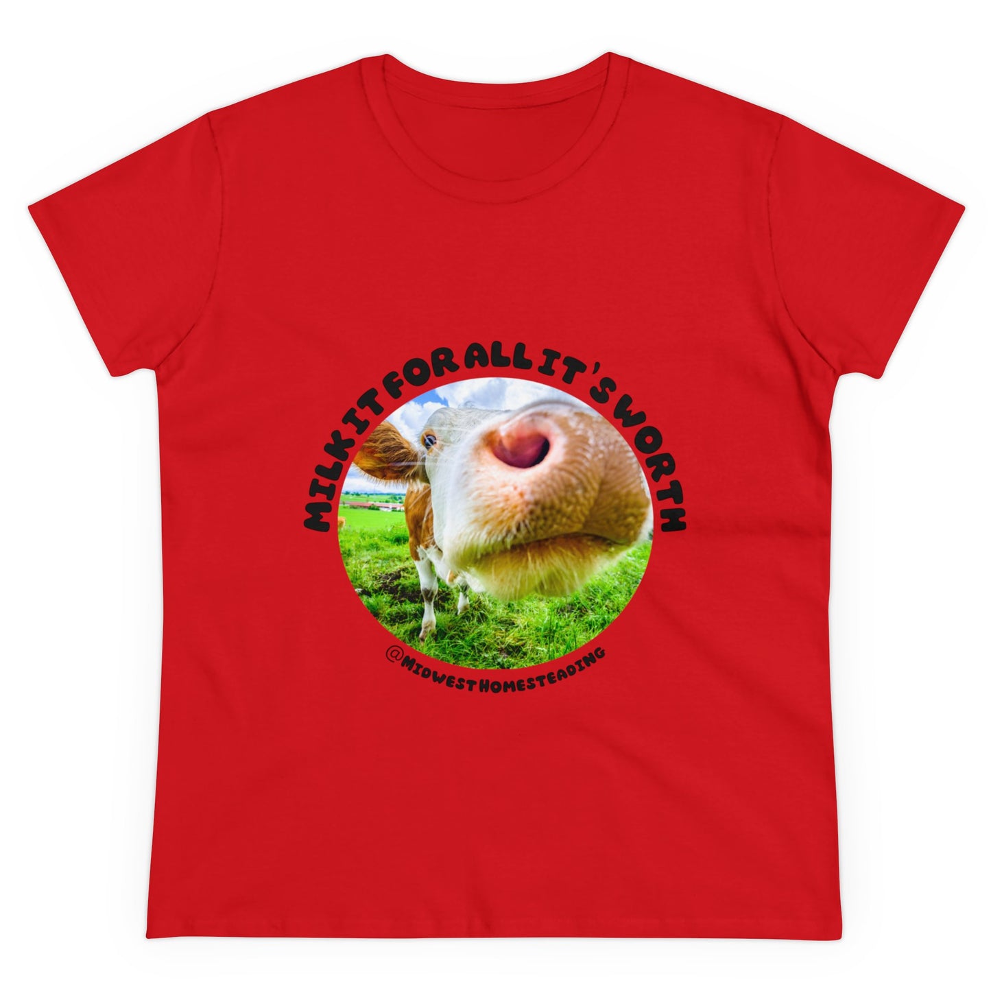 Milk It For All It's Worth - Women's Midweight Cotton Tee