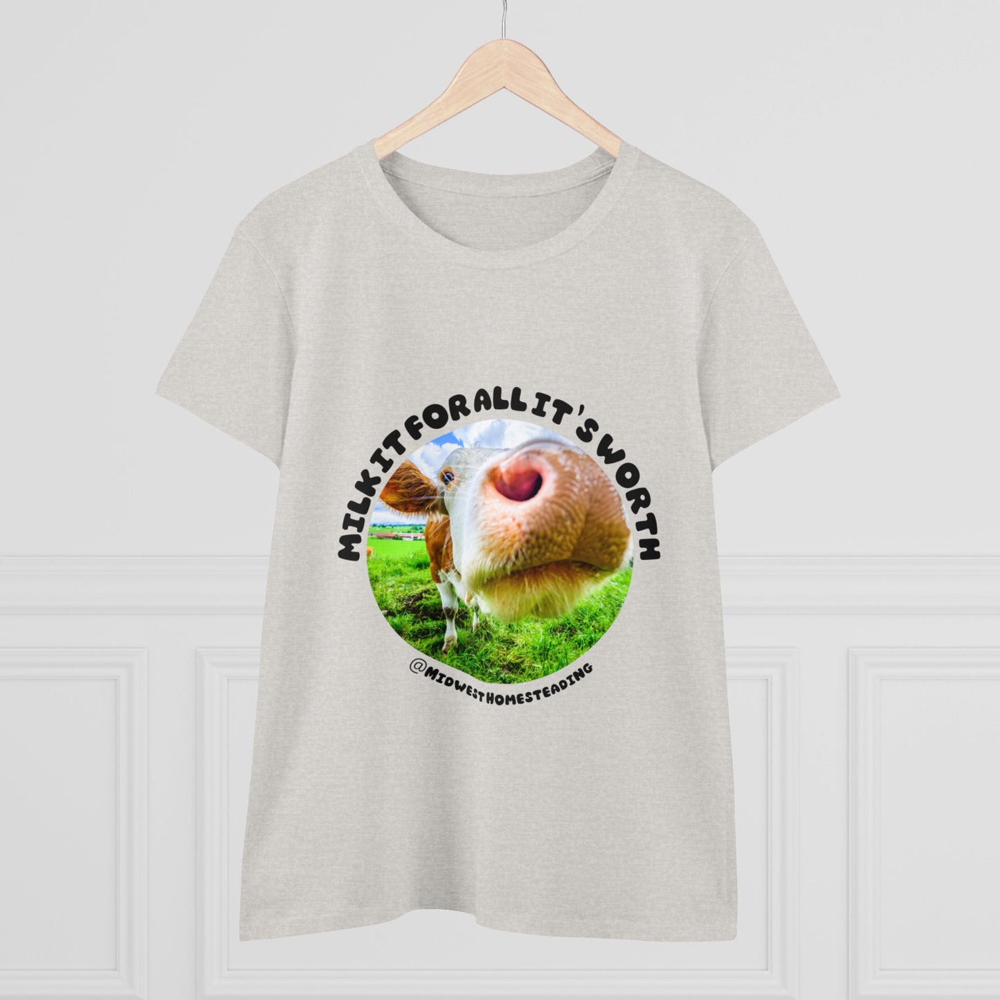 Milk It For All It's Worth - Women's Midweight Cotton Tee