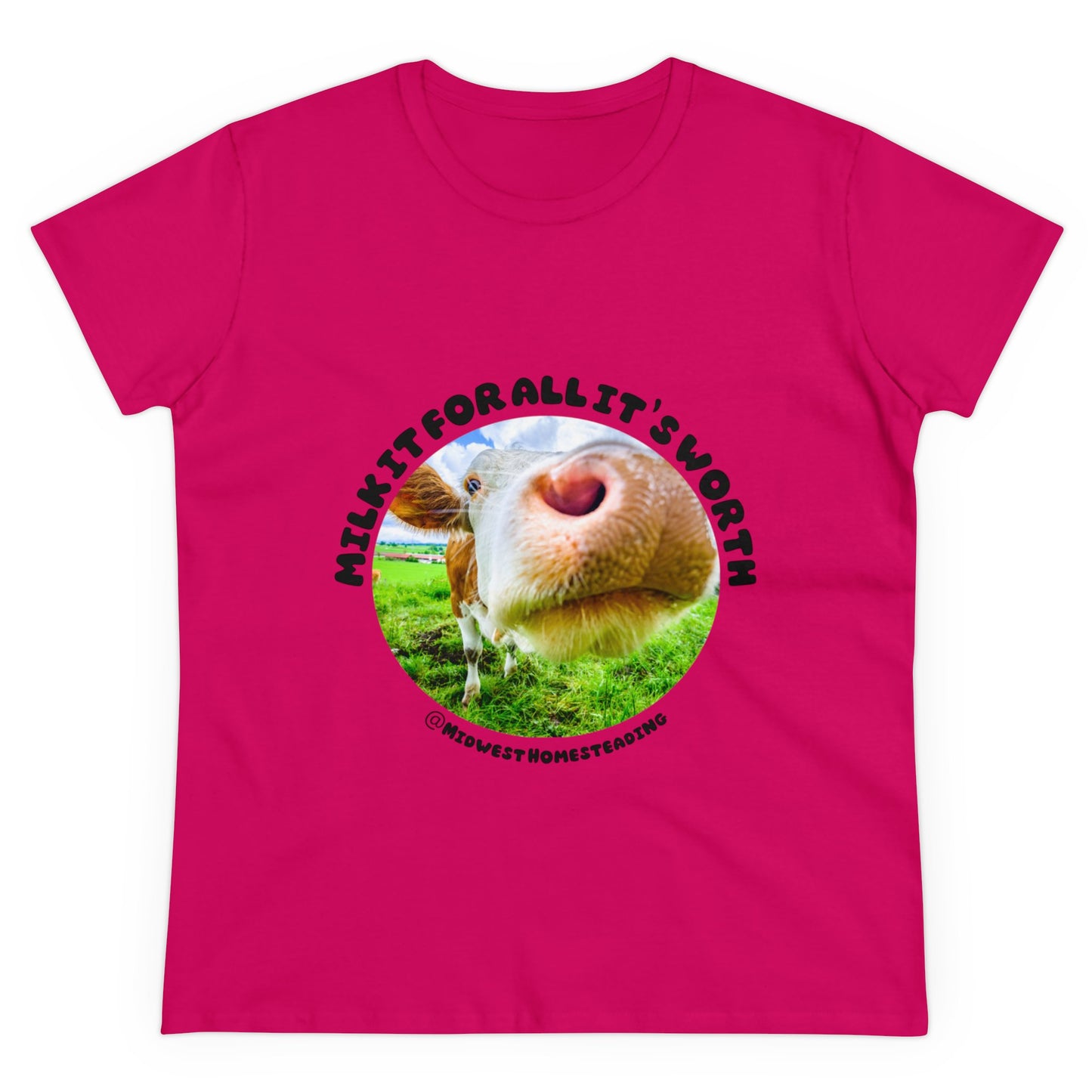 Milk It For All It's Worth - Women's Midweight Cotton Tee