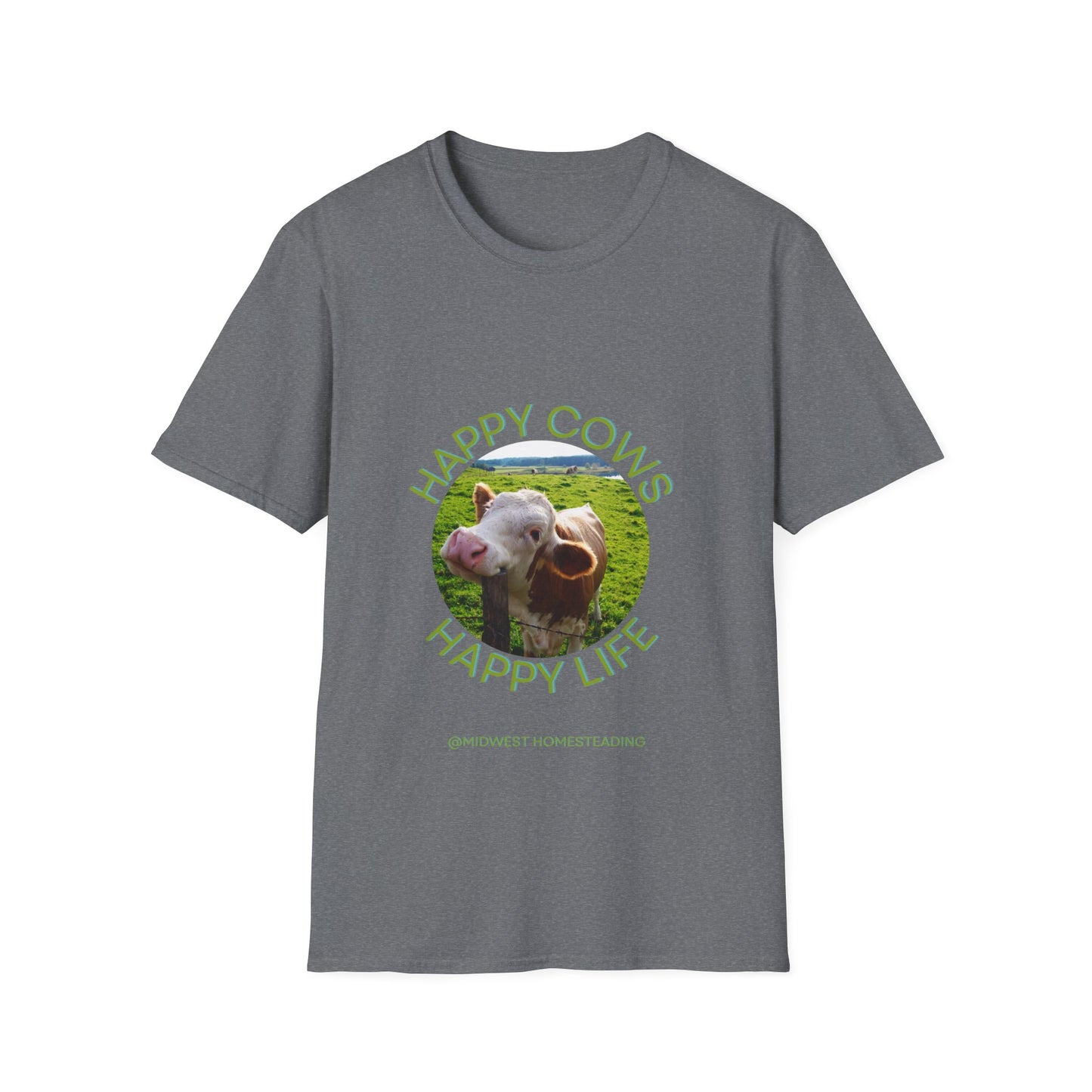 Happy Cows Happy Life - Unisex Softstyle T-Shirt