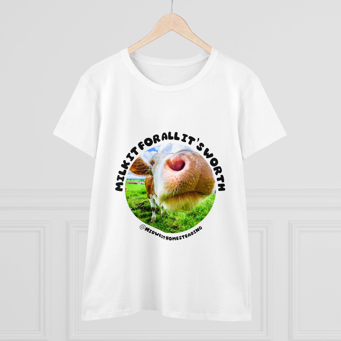 Milk It For All It's Worth - Women's Midweight Cotton Tee