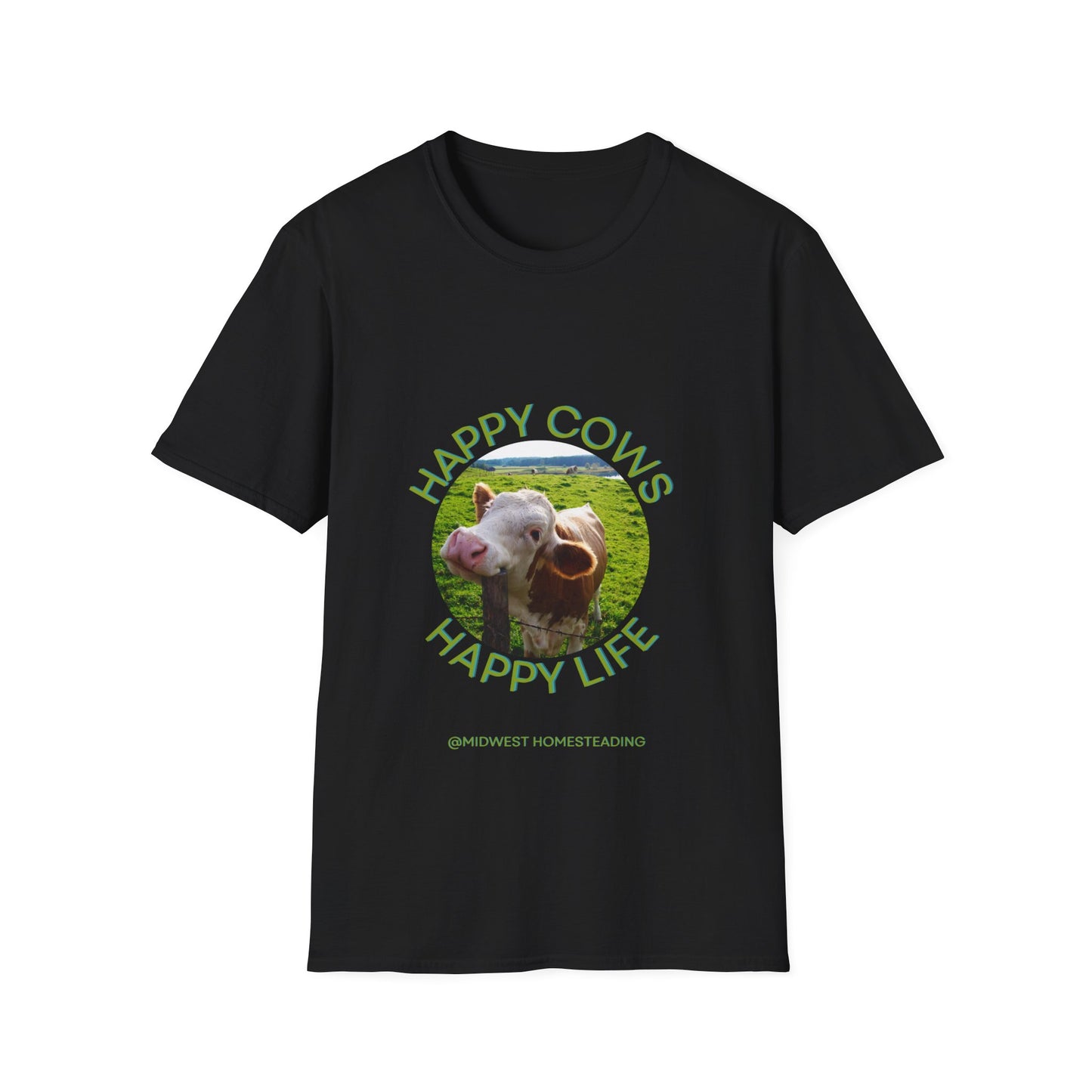 Happy Cows Happy Life - Unisex Softstyle T-Shirt